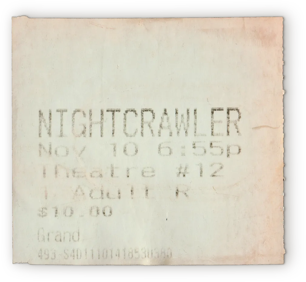 Nightcrawler ticket